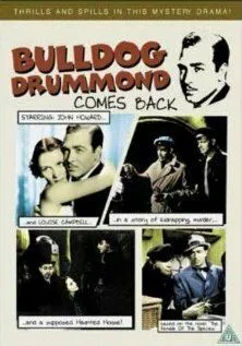 Бульдог Драммонд возвращается / Bulldog Drummond Comes Back (1937) фильм скачать через торрет бесплатно в хорошем качестве