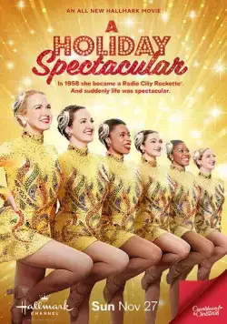 Рождественская феерия / A Holiday Spectacular (2022) фильм скачать через торрет бесплатно в хорошем качестве