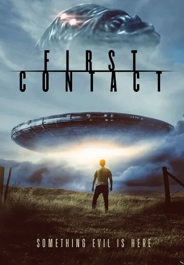 Первый контакт / First Contact (2023) фильм скачать через торрет бесплатно в хорошем качестве