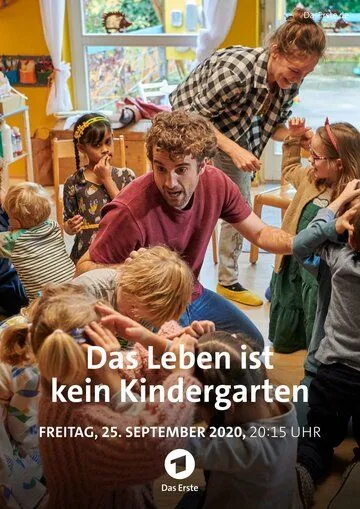 Жизнь - не детский сад / Das Leben ist kein Kindergarten (2020) фильм скачать через торрет бесплатно в хорошем качестве