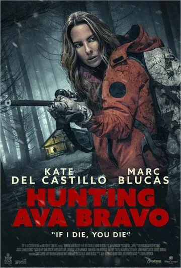 Охота на Аву Браво / Hunting Ava Bravo (2022) фильм скачать через торрет бесплатно в хорошем качестве