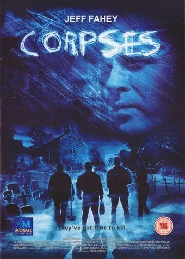 Трупы / Corpses (2004) фильм скачать через торрет бесплатно в хорошем качестве