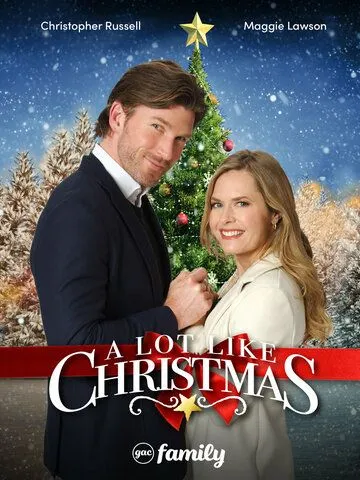 В ожидании Рождества / A Lot Like Christmas (2021) фильм скачать через торрет бесплатно в хорошем качестве