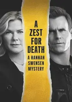 Цедра Для Смерти: Расследование Ханны Свенсен / A Zest for Death: A Hannah Swensen Mystery (2023) фильм скачать через торрет бесплатно в хорошем качестве