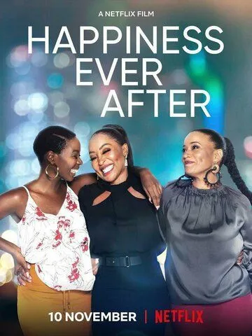 Счастье навсегда / Happiness Ever After (2021) фильм скачать через торрет бесплатно в хорошем качестве