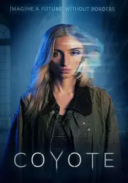 Койот / Coyote (2023) фильм скачать через торрет бесплатно в хорошем качестве