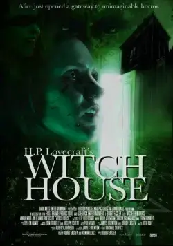 Ведьмовский дом Г. Ф. Лавкрафта / H.P. Lovecraft's Witch House (2021) фильм скачать через торрет бесплатно в хорошем качестве