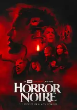 Чёрный хоррор / Horror Noire (2021) фильм скачать через торрет бесплатно в хорошем качестве