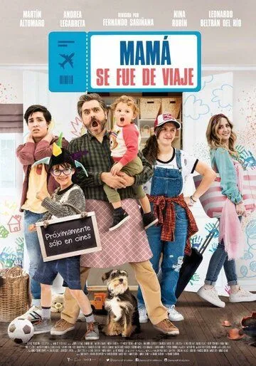 Мама в отпуске / Mamá se fue de viaje (2019) фильм скачать через торрет бесплатно в хорошем качестве