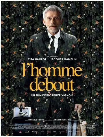 Человек прямоходящий / L'homme debout (2023) фильм скачать через торрет бесплатно в хорошем качестве