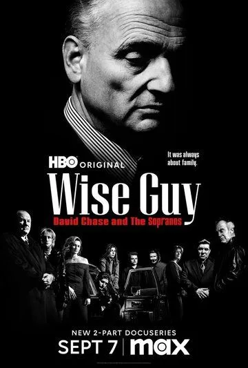 Человек мафии Дэвид Чейз и сериал «Сопрано» / Wise Guy: David Chase and the Sopranos (2024) cериал скачать через торрет бесплатно в хорошем качестве
