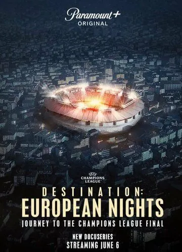 Пункт назначения: Европейские ночи / Destination: European Nights (2023) cериал скачать через торрет бесплатно в хорошем качестве