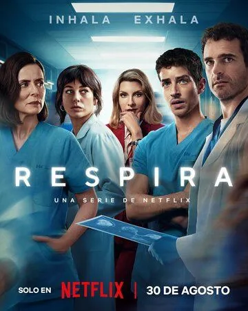 Чуть дыша / Respira (2024) cериал скачать через торрет бесплатно в хорошем качестве