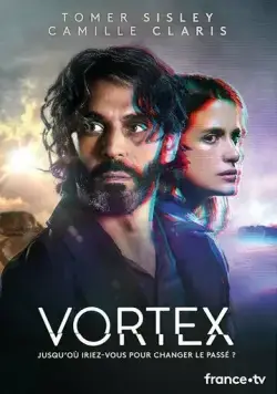Воронка времени / Vortex (2023) cериал скачать через торрет бесплатно в хорошем качестве