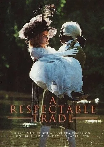 Достойное ремесло / A Respectable Trade (1998) cериал скачать через торрет бесплатно в хорошем качестве