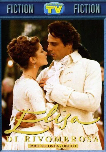 Элиза / Elisa di Rivombrosa (2003) cериал скачать через торрет бесплатно в хорошем качестве