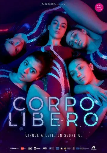Гимнастки / Corpo Libero (2022) cериал скачать через торрет бесплатно в хорошем качестве