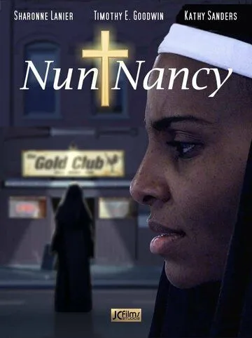 Монахиня Нэнси / Nun Nancy (2021) фильм скачать через торрет бесплатно в хорошем качестве