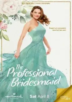 Профессиональная подружка невесты / The Professional Bridesmaid (2023) фильм скачать через торрет бесплатно в хорошем качестве
