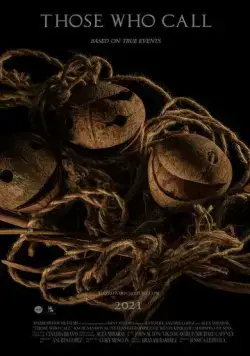 Взывающие / Those Who Call (2021) фильм скачать через торрет бесплатно в хорошем качестве