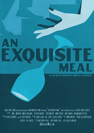 Изысканное блюдо / An Exquisite Meal (2020) фильм скачать через торрет бесплатно в хорошем качестве