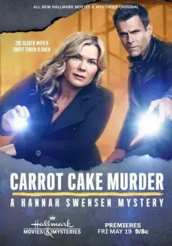 Убийство с морковным тортом: Расследование Ханны Свенсен / Carrot Cake Murder: A Hannah Swensen Mystery (2023) фильм скачать через торрет бесплатно в хорошем качестве
