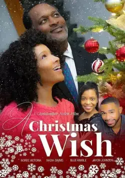 Рождественское желание / A Christmas Wish (2021) фильм скачать через торрет бесплатно в хорошем качестве
