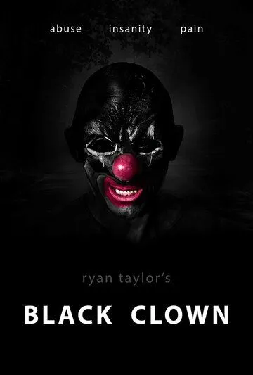 Черный клоун / Black Clown (2022) фильм скачать через торрет бесплатно в хорошем качестве