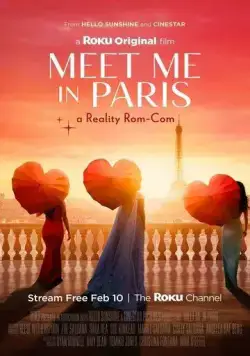 Встреть меня в Париже / Meet Me in Paris (2023) фильм скачать через торрет бесплатно в хорошем качестве