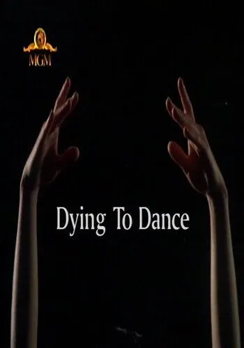 Танец дороже жизни / Dying to Dance (2001) фильм скачать через торрет бесплатно в хорошем качестве