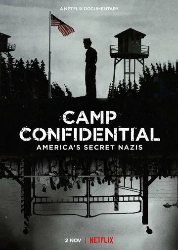 Секретный лагерь: Пленные нацисты в Америке / Camp Confidential: America's Secret Nazis (2021) мультфильм скачать через торрет бесплатно в хорошем качестве