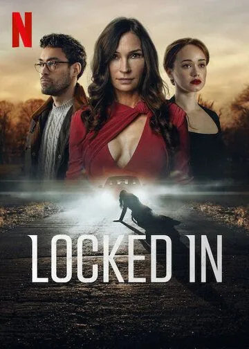 Запертая / Locked In (2023) фильм скачать через торрет бесплатно в хорошем качестве