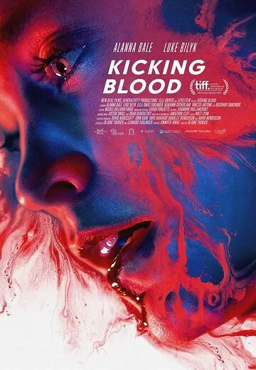 Кровавая зависимость / Kicking Blood (2021) фильм скачать через торрет бесплатно в хорошем качестве