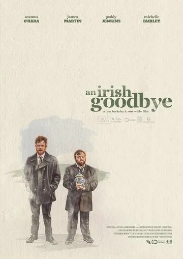 Прощание по-ирландски / An Irish Goodbye (2022) фильм скачать через торрет бесплатно в хорошем качестве
