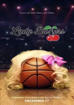 Леди Баллерс / Lady Ballers (2023) фильм скачать через торрет бесплатно в хорошем качестве