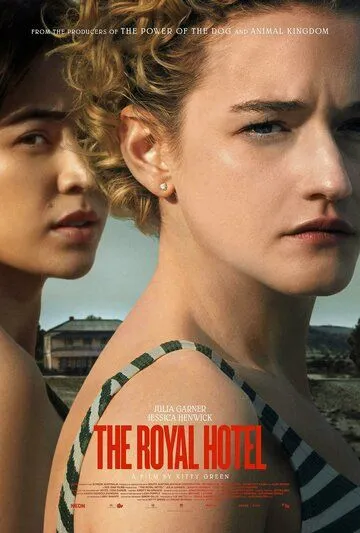 Отель «Ройал» / The Royal Hotel (2023) фильм скачать через торрет бесплатно в хорошем качестве
