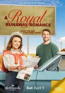 Роман сбежавшей принцессы / A Royal Runaway Romance (2022) фильм скачать через торрет бесплатно в хорошем качестве