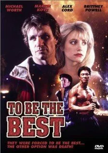 Стать лучшим / To Be the Best (1993) фильм скачать через торрет бесплатно в хорошем качестве