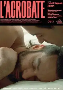 Акробат / L'acrobate (2019) фильм скачать через торрет бесплатно в хорошем качестве