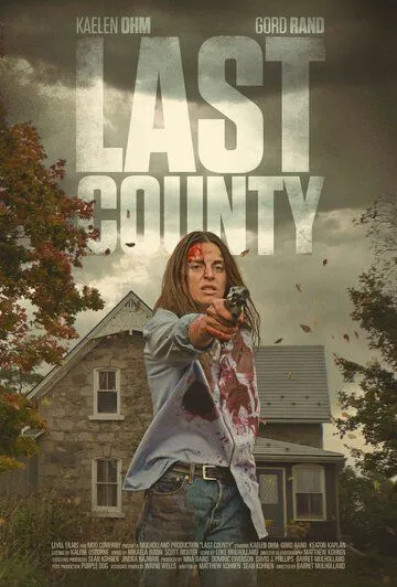 Последний округ / Last County (2023) фильм скачать через торрет бесплатно в хорошем качестве