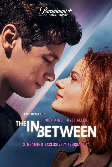 Между небом и землёй / The In Between (2022) фильм скачать через торрет бесплатно в хорошем качестве