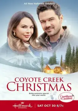 Рождество в Койот-Крик / Coyote Creek Christmas (2021) фильм скачать через торрет бесплатно в хорошем качестве