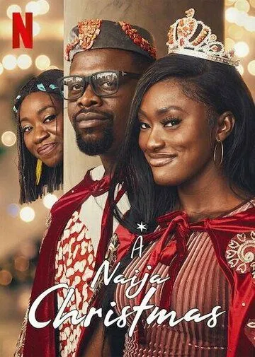 Рождество в Нигерии / A Naija Christmas (2021) фильм скачать через торрет бесплатно в хорошем качестве