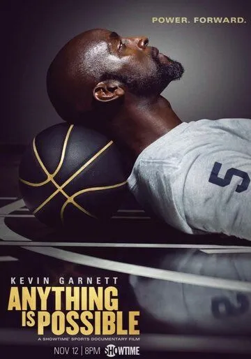 Кевин Гарнетт: Возможно всё / Kevin Garnett: Anything Is Possible (2021) фильм скачать через торрет бесплатно в хорошем качестве