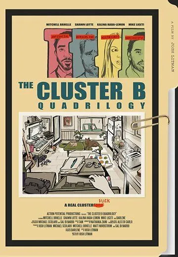 Тетралогия «Кластер Б» / The Cluster B Quadrilogy (2020) фильм скачать через торрет бесплатно в хорошем качестве