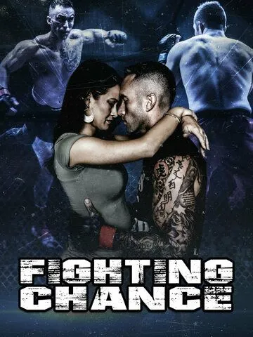Шанс на борьбу / Fighting Chance (2022) фильм скачать через торрет бесплатно в хорошем качестве