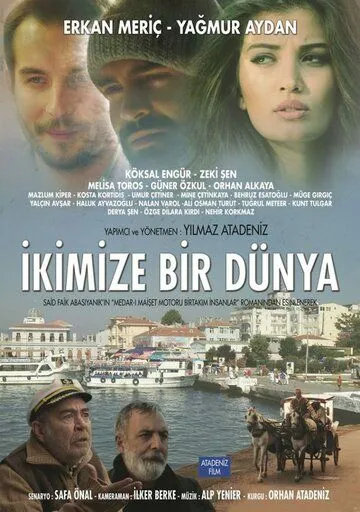 Один мир на двоих / Ikimize Bir Dunya (2016) фильм скачать через торрет бесплатно в хорошем качестве