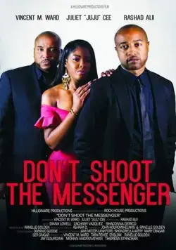 Не убивай гонца / Don't Shoot the Messenger (2021) фильм скачать через торрет бесплатно в хорошем качестве