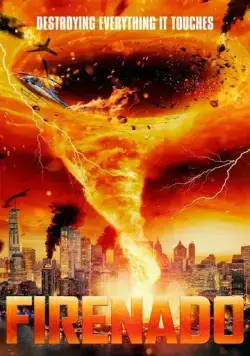 Огненный торнадо / Firenado (2023) фильм скачать через торрет бесплатно в хорошем качестве
