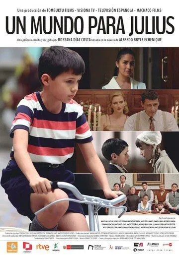 Мир для Хулиуса / Un Mundo para Julius (2021) фильм скачать через торрет бесплатно в хорошем качестве
